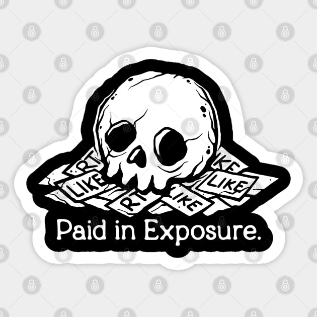 Paid in Exposure Sticker by d20Monkey